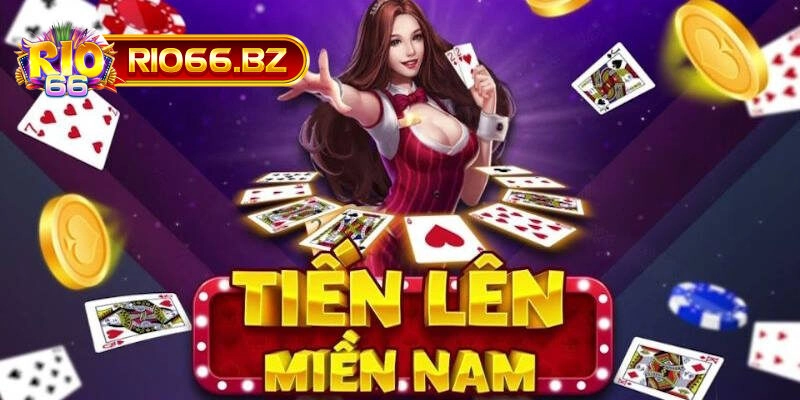 Cách Đánh Tiến Lên Miền Nam Chuẩn Nhất Từ Nhà Cái Rio66